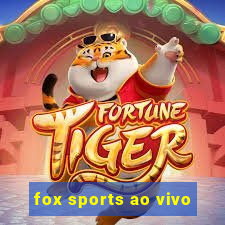 fox sports ao vivo